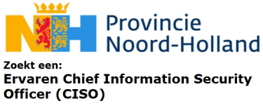 Vacature Provincie Noord-Holland - Ervaren Chief Information Security Officer (CISO)